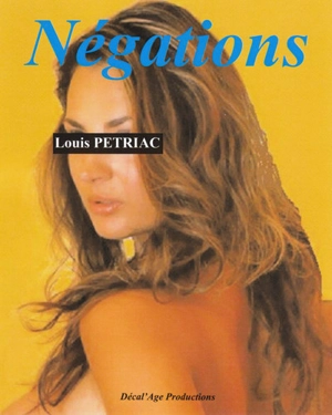 Négations - Louis Pétriac