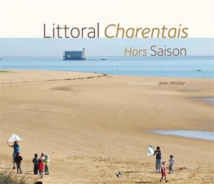 Littoral charentais : hors saison - Jean Hincker