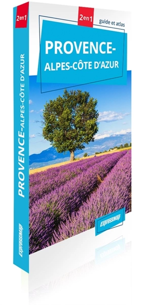 Provence-Alpes-Côte d'Azur : 2 en 1 : guide et atlas - Magdalena Wolak