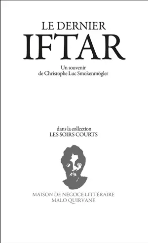 Le dernier iftar - Christophe-Luc Smokenmögler