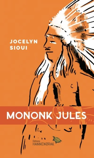 Mononk Jules - Sioui, Jocelyn