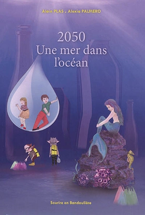 2050 : une mer dans l'océan - Alain Plas