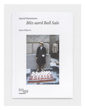 David Hammons : bliz-aard ball sale - Elena Filipovic