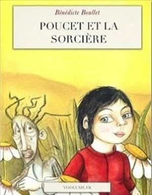 Poucet et la sorcière - Bénédicte