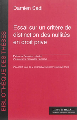 Essai sur un critère de distinction des nullités en droit privé - Damien Sadi