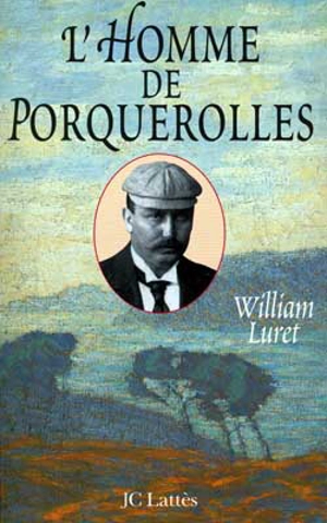 L'homme de Porquerolles - William Luret