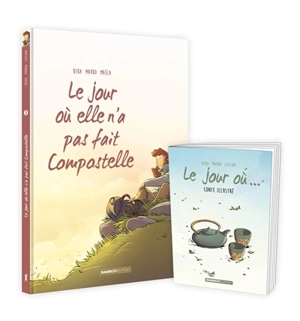 Le jour où. Vol. 3. Le jour où elle n'a pas fait Compostelle - Béka