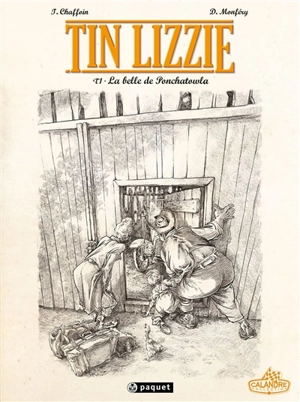 Tin Lizzie. Vol. 1. La belle de Ponchatowla - Thierry Chaffoin