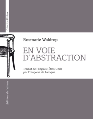 En voie d'abstraction - Rosmarie Waldrop