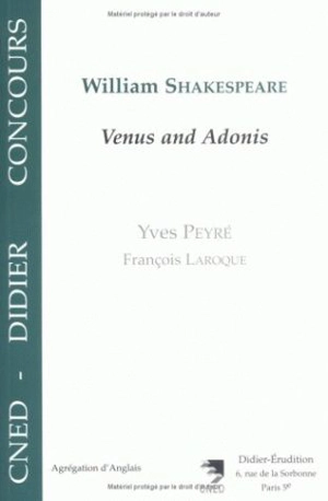 William Shakespeare : Venus and Adonis - Yves Peyré