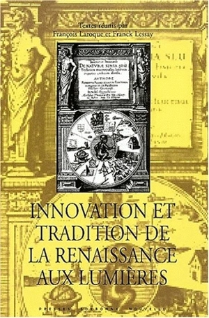 Innovation et tradition de la Renaissance aux Lumières