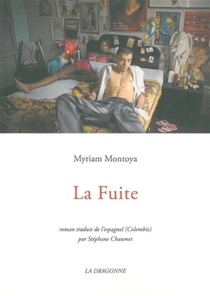 La fuite - Myriam Montoya