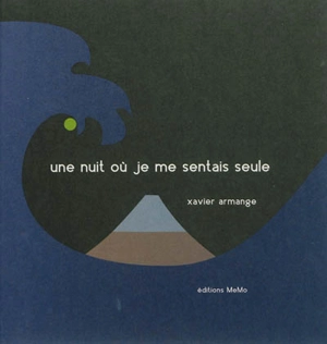 Une nuit où je me sentais seule - Xavier Armange