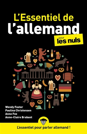 L'essentiel de l'allemand pour les nuls - Wendy Foster