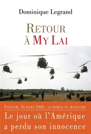 Retour à My Lai - Dominique Legrand