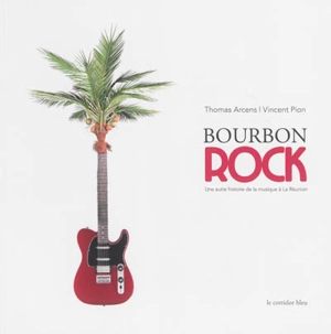 Bourbon rock - Thomas Arcens