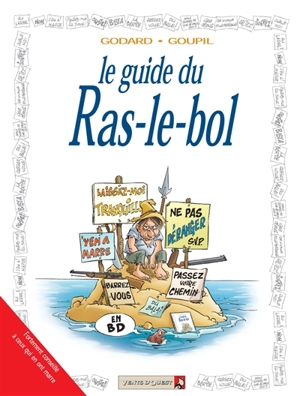 Le guide du ras-le-bol en BD - Jacky Goupil