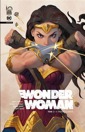 Wonder Woman : infinite. Vol. 2. A travers le miroir - Michael W. Conrad