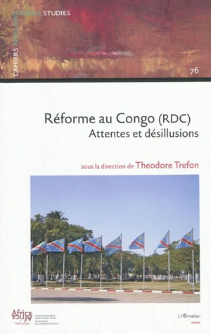 Réforme au Congo (RDC) : attentes et désillusions - Théodore Trefon