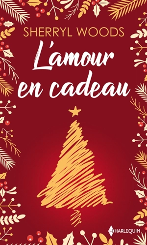 L'amour en cadeau - Sherryl Woods