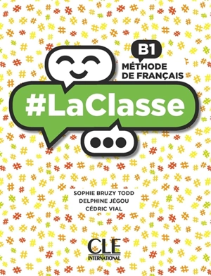 #LaClasse : méthode de français, B1 - Sophie Bruzy Todd