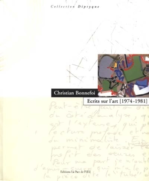 Ecrits sur l'art : 1974-1981 - Christian Bonnefoi