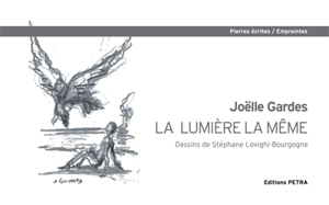 La lumière la même - Joëlle Gardes