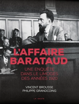 L'affaire Barataud : une enquête dans le Limoges des années vingt - Vincent Brousse