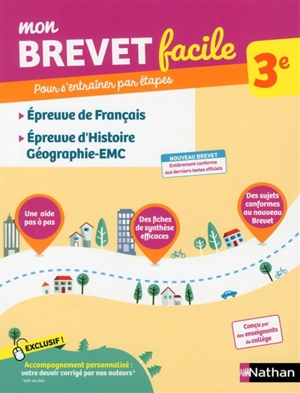 Mon brevet facile  3e : épreuve de français, épreuve d'histoire géographie, EMC : pour s'entraîner par étapes - Thomas Bouhours