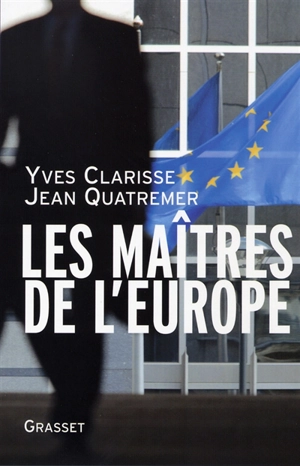 Les maîtres de l'Europe - Yves Clarisse