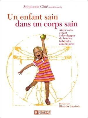 Un enfant sain dans un corps sain - Côté, Stéphanie