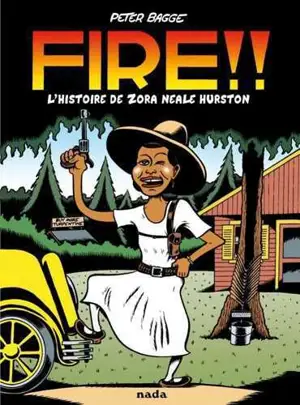 Fire !! : l'histoire de Zora Neale Hurston - Peter Bagge