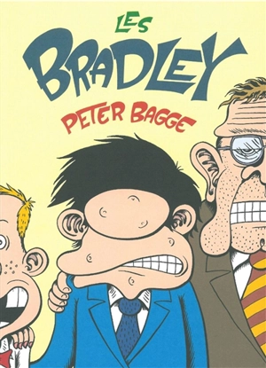 Les Bradleys - Peter Bagge