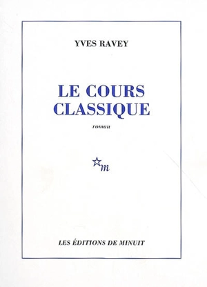 Le cours classique - Yves Ravey