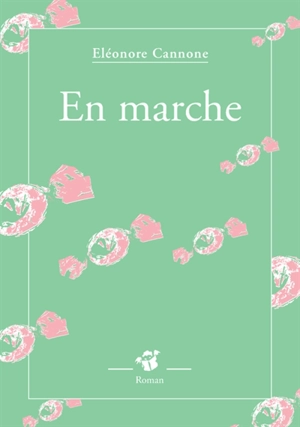 En marche - Eléonore Cannone