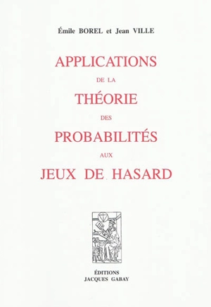 Applications de la théorie des probabilités aux jeux de hasard