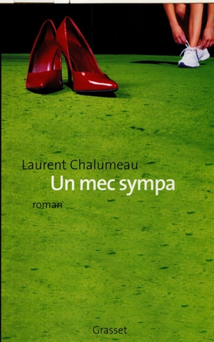 Un mec sympa - Laurent Chalumeau