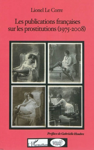 Les publications françaises sur les prostitutions (1975-2008) - Lionel Le Corre