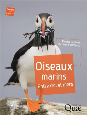 Oiseaux marins : entre ciels et mers - Fabrice Genevois