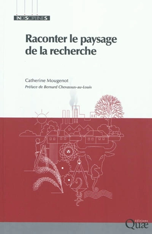 Raconter le paysage de la recherche - Catherine Mougenot