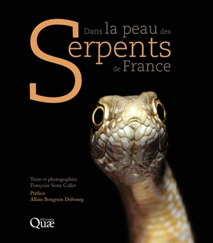 Dans la peau des serpents de France - Françoise Serre-Collet