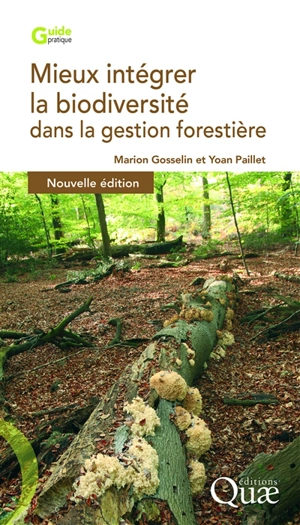 Mieux intégrer la biodiversité dans la gestion forestière - Marion Gosselin