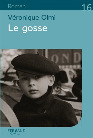 Le gosse - Véronique Olmi