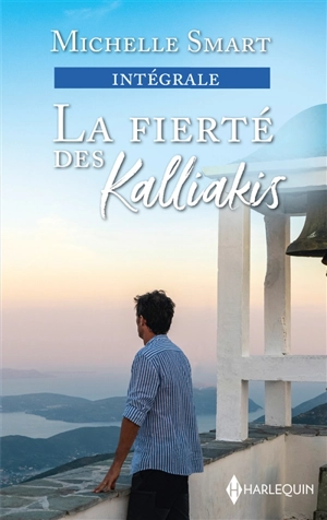 La fierté des Kallakis : intégrale - Michelle Smart