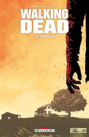 Walking dead. Vol. 33. Epilogue - Robert Kirkman