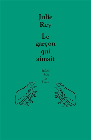 Le garçon qui aimait - Julie Rey