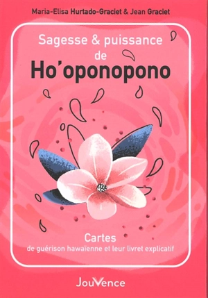 Sagesse & puissance de ho'oponopono : cartes de guérison hawaïenne et leur livret explicatif - Maria Elisa Hurtado Graciet