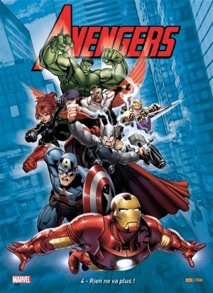 The Avengers. Vol. 4. Rien ne va plus ! - Christopher L. Yost