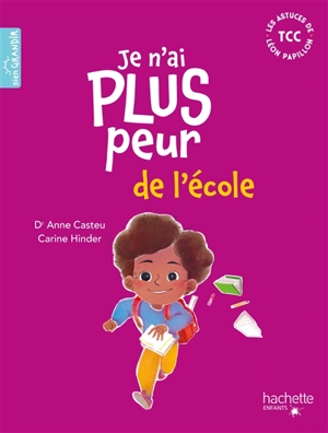 Je n'ai plus peur de l'école - Anne Casteu