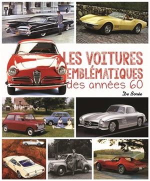 Les voitures emblématiques des années 60 - Jany Huguet